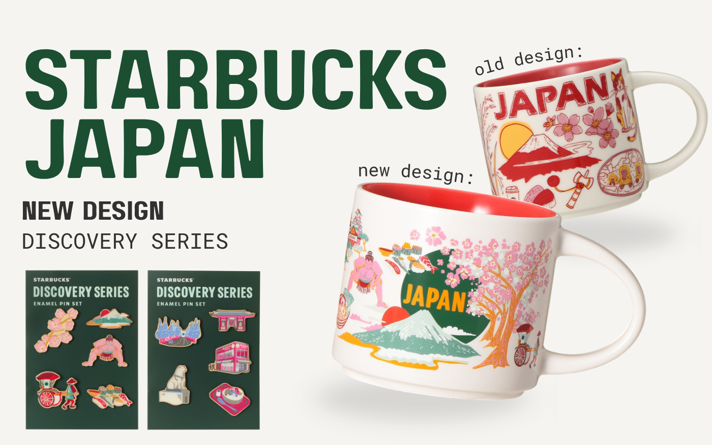 Starbucks Japan Discovery Series mugs shown on a light gray background, with large green 'STARBUCKS JAPAN' text and two mug designs labeled 'old design' and 'new design'. Been there series and Discovery Series 2026.
